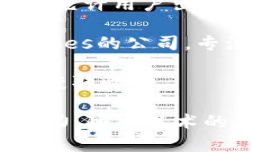 区块链技术的迅速发展促使了多个公司和项目的崛起，各种行业都在采用这一技术。以下是一些知名的区块链公司名称，涵盖不同领域和应用。

1. **比特币 (Bitcoin)** - 第一种数字货币和区块链应用，开创了加密货币的先河。
   
2. **以太坊 (Ethereum)** - 一个开源的区块链平台，支持智能合约和去中心化应用（DApps）。

3. **瑞波 (Ripple)** - 专注于跨境支付和汇款的区块链解决方案，目的是提高银行间转账的速度和效率。

4. **链 (Chain)** - 提供区块链基础设施的技术公司，主要为金融机构提供服务。

5. **超级账本 (Hyperledger)** - 一个跨行业的合作项目，旨在推动区块链技术的开源协作。

6. **IOTA** - 主要用于物联网（IoT）应用的区块链平台，以无交易费用和高扩展性著称。

7. **Cardano** - 一个第三代区块链平台，注重安全性和可扩展性，支持智能合约。

8. **波卡 (Polkadot)** - 旨在实现不同区块链之间的互操作性，进行多链连接的网络。

9. **Chainlink** - 一个去中心化的预言机网络，允许智能合约访问现实世界的数据。

10. **BitMain** - 专注于矿机生产和区块链技术开发的公司，主要产品包括Antminer系列矿机。

11. **区块链信息技术有限公司 (Blockchain.com)** - 提供钱包服务、交易所和其他加密金融服务的平台。

12. **Nervos Network** - 一个多层次区块链平台，促进不同区块链之间的资产流转。

13. **Filecoin** - 提供去中心化存储解决方案的区块链项目，允许用户出租未使用的存储空间。

14. **Dapper Labs** - 开发了流行的区块链游戏CryptoKitties的公司，专注于NFT和数字收藏品。

15. **BlockFi** - 提供加密资产的借贷和投资服务，帮助用户获取收益。

以上这些公司和项目，代表了区块链技术在各个领域的应用和潜力，随着技术的不断成熟，未来还会有更多的新兴项目出现。